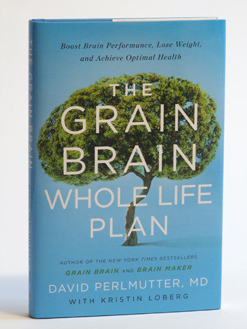 The Grain Brain Whole Life Plan